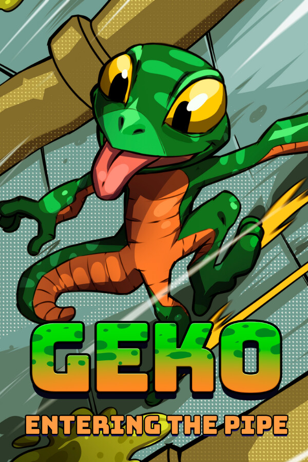 Geko: Entering The Pipe | PlayinGG