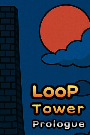 Loop Tower: Prologue | PlayinGG