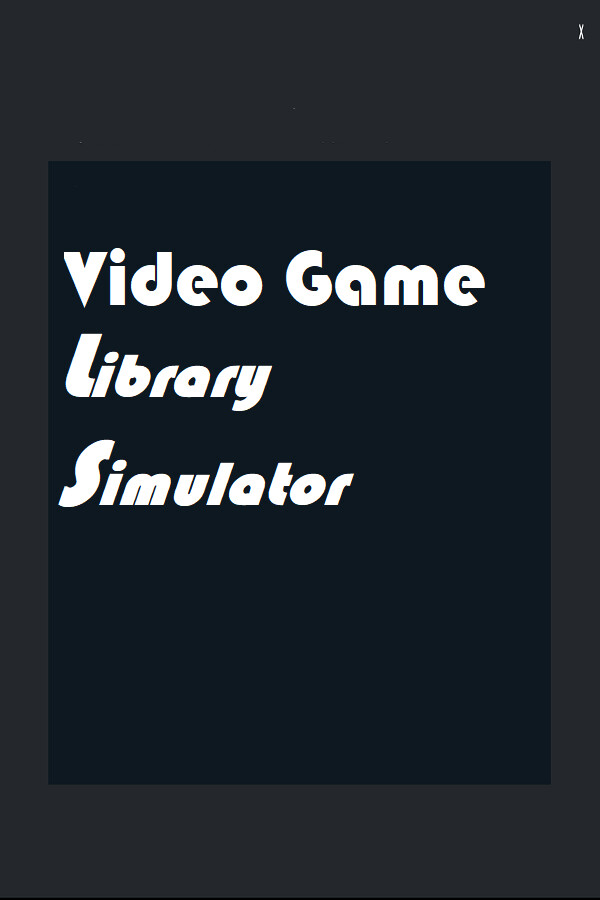 Video Game Library Simulator | PlayinGG