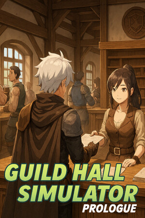Guild Hall Simulator: Prologue | PlayinGG